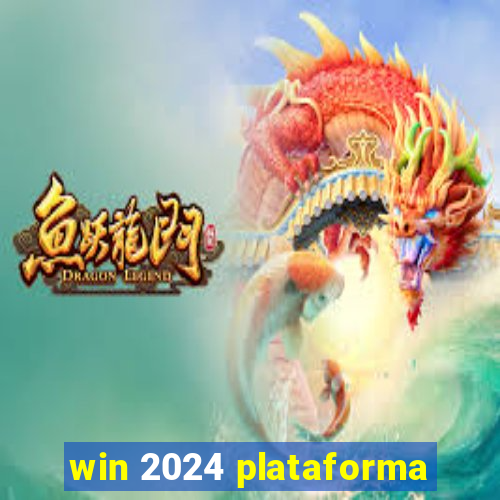 win 2024 plataforma